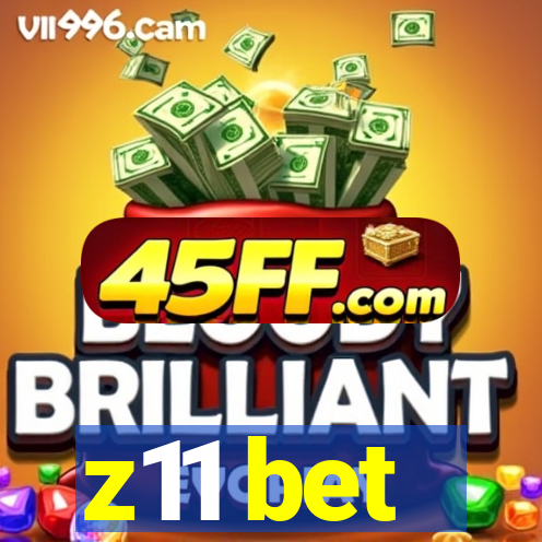 z11 bet